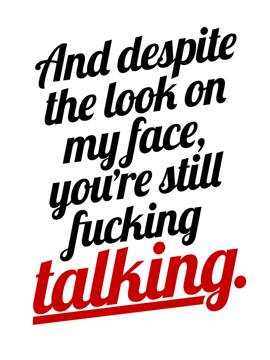 You're Still F**king Talking Latte Mug