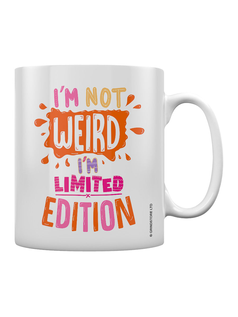 I'm Not Weird, I'm Limited Edition Mug