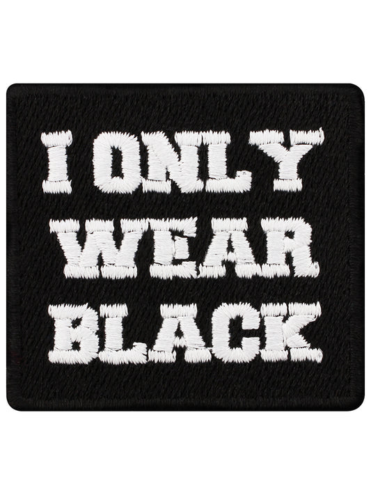I Only Wear Black Patch
