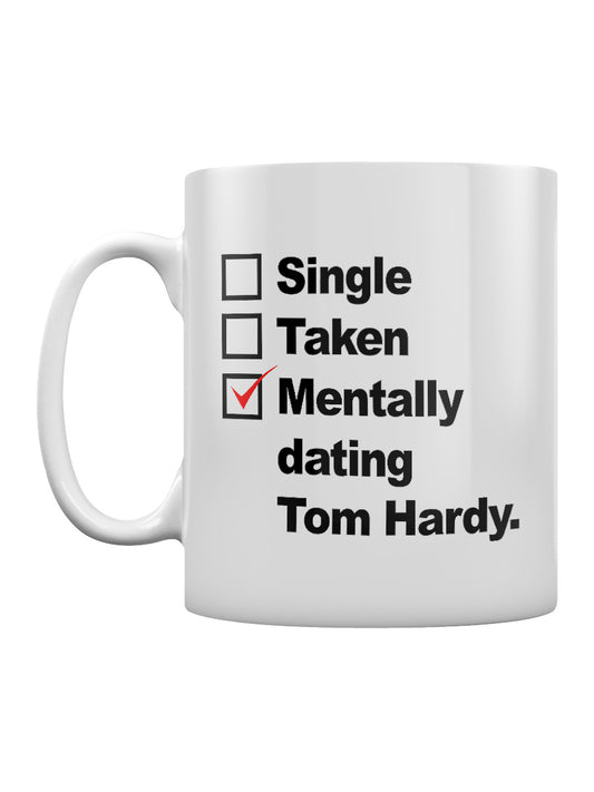 Mentally Dating Tom Hardy Mug