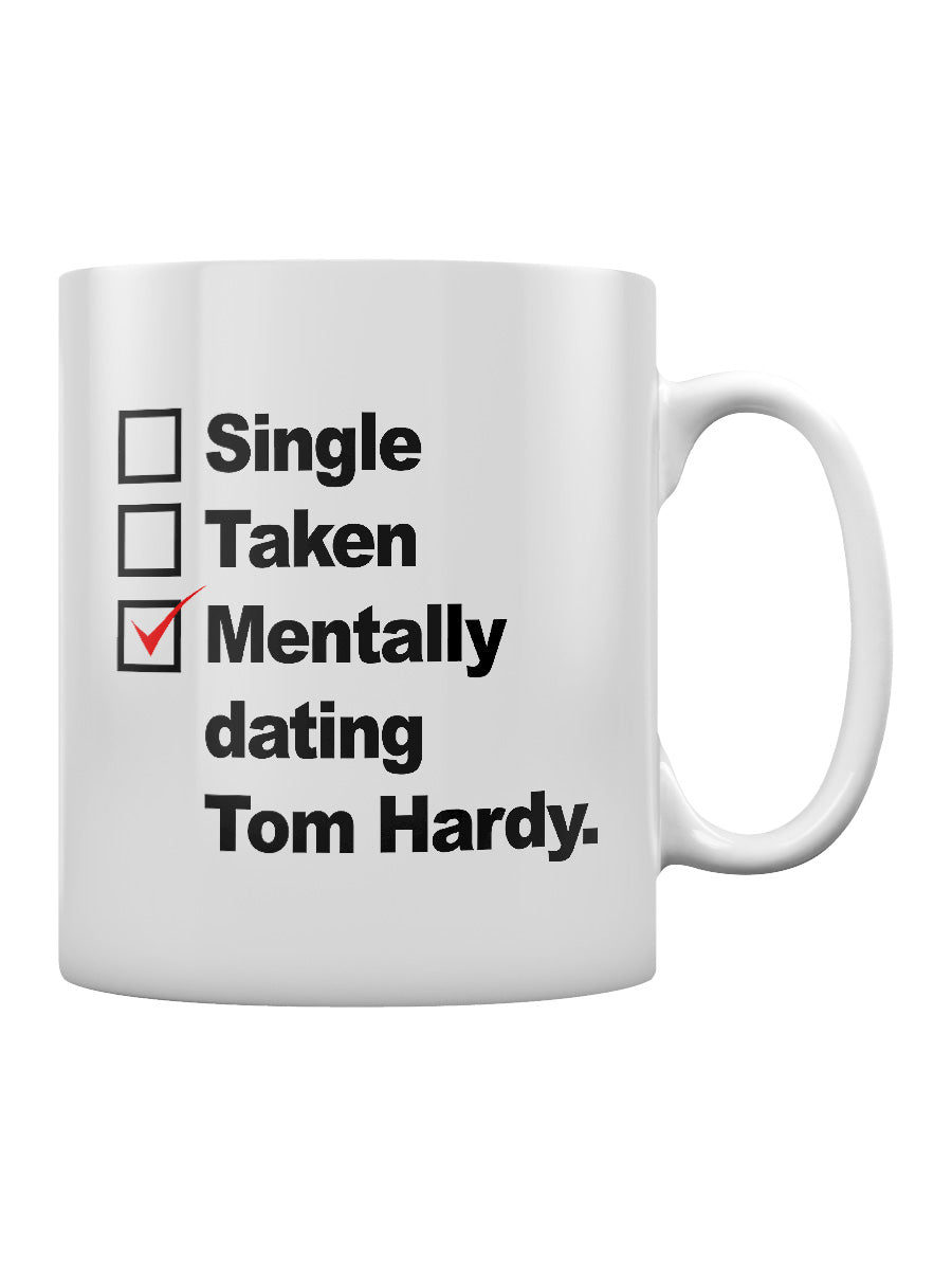 Mentally Dating Tom Hardy Mug