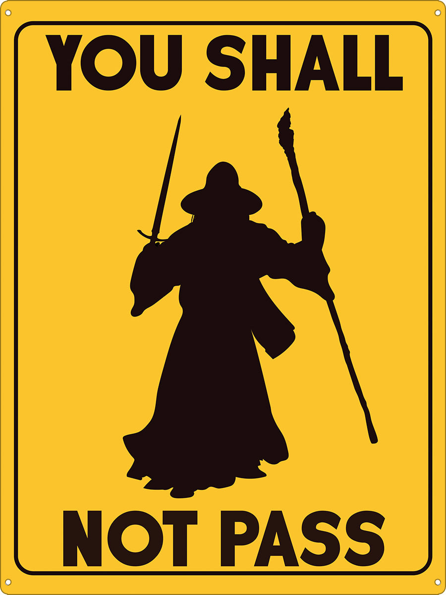 You Shall Not Pass Tin Sign