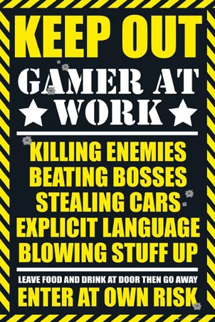 Keep Out Poster - Gamer At Work Maxi