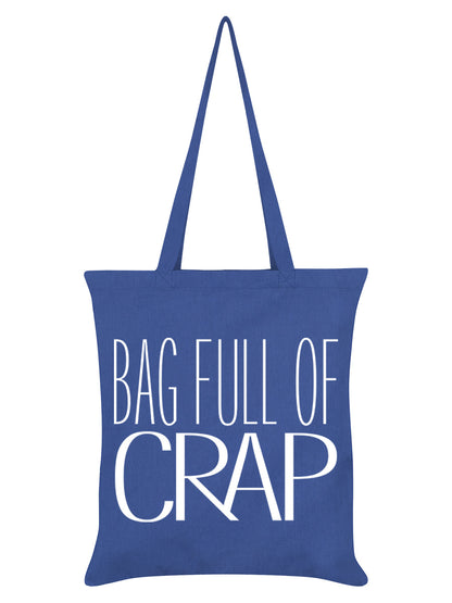 Bag Full Of Crap Cornflower Blue Tote Bag