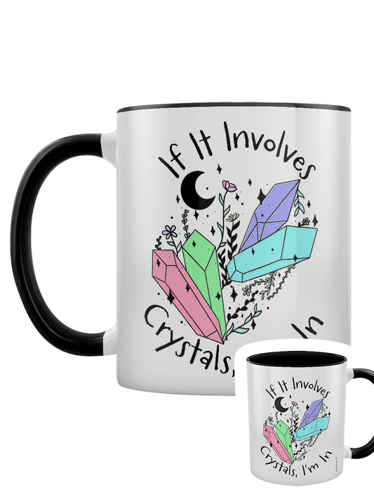 If It Involves Crystals, I'm In Black Inner 2-Tone Mug