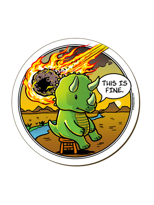 This Is Fine Dinosaur Coaster