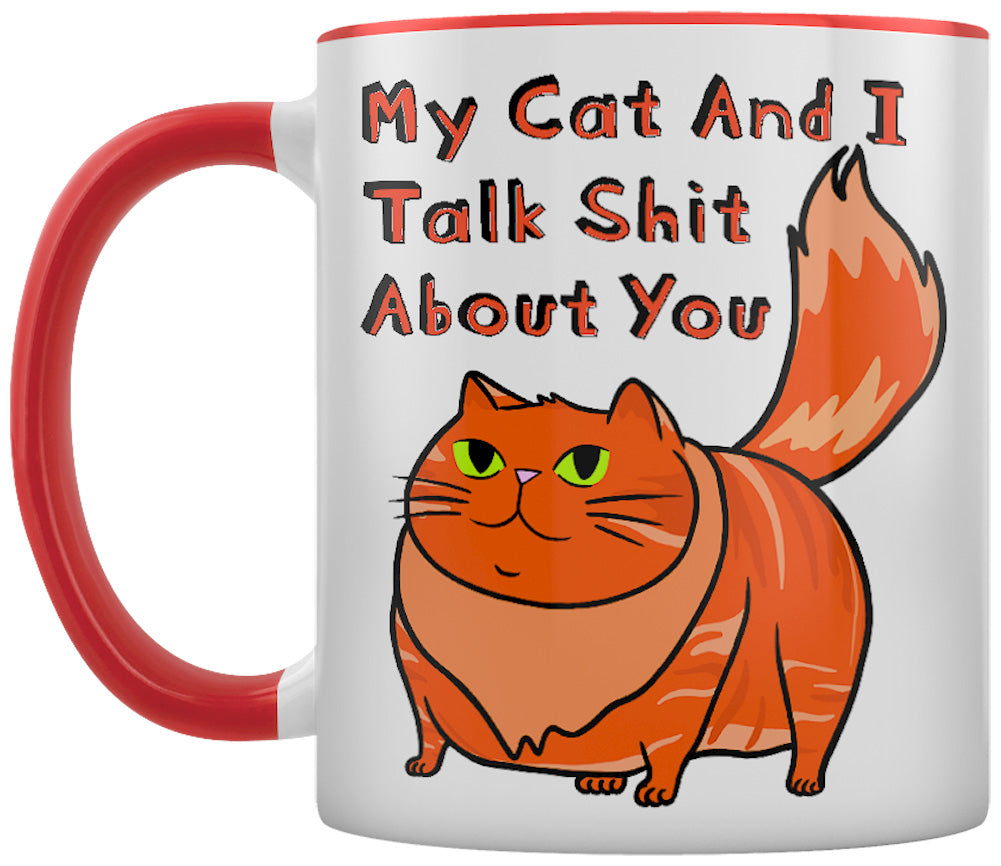 My Cat & I Talk Shit About You Red Inner 2-Tone Mug