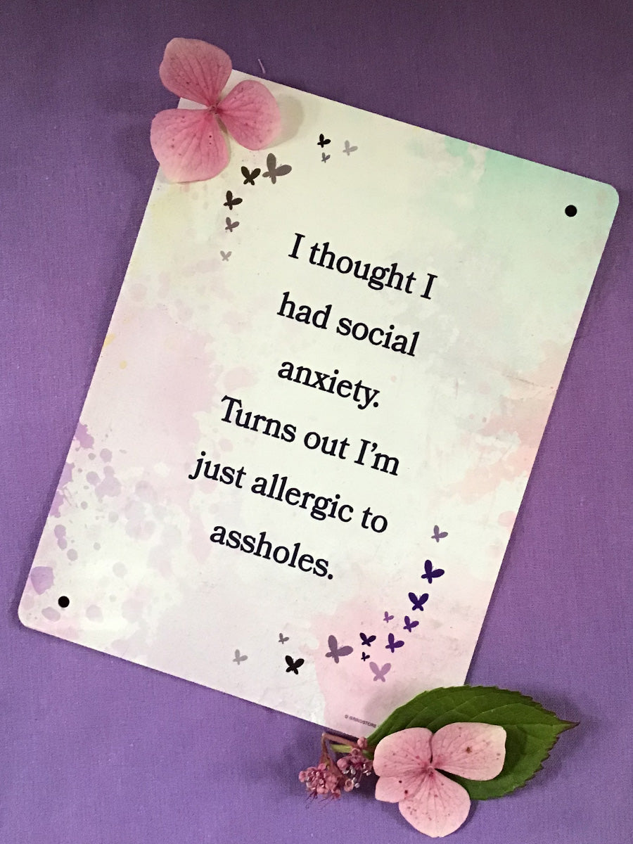 I Thought I Had Social Anxiety Mini Tin Sign