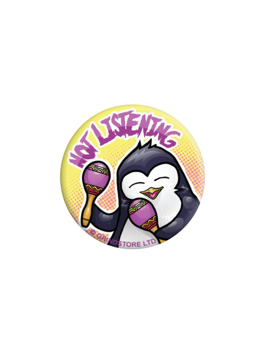 Psycho Penguin Not Listening Badge