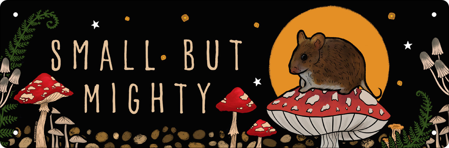 Inner Strength Small But Mighty Slim Tin Sign