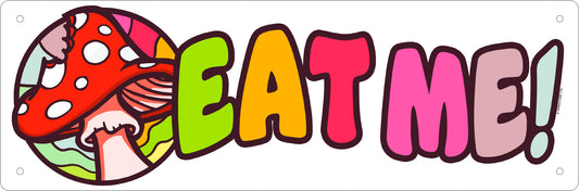 Eat Me Slim Tin Sign