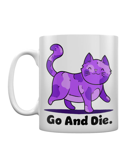 Go and Die Kitty Mug