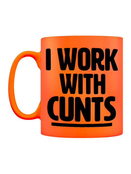 I Work With C*NTS Orange Neon Mug