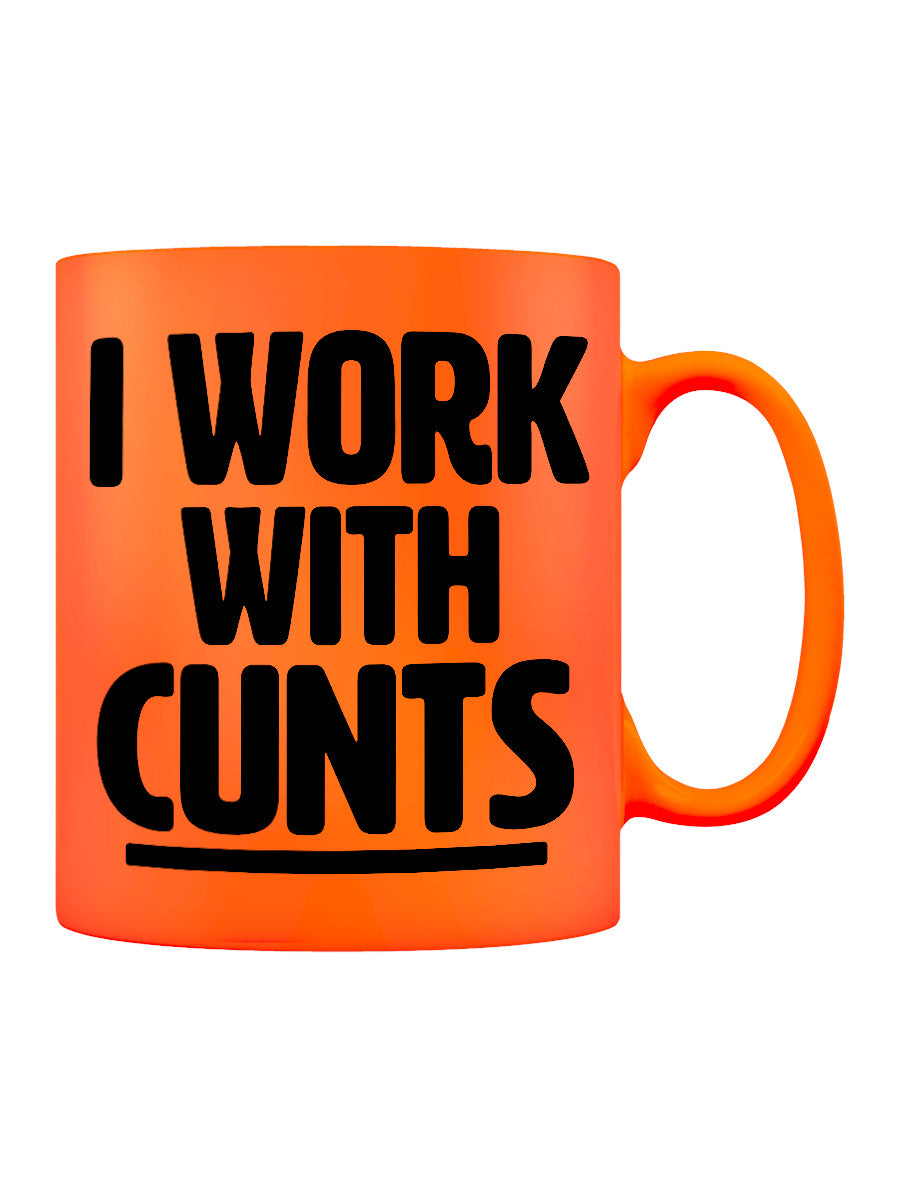 I Work With C*NTS Orange Neon Mug