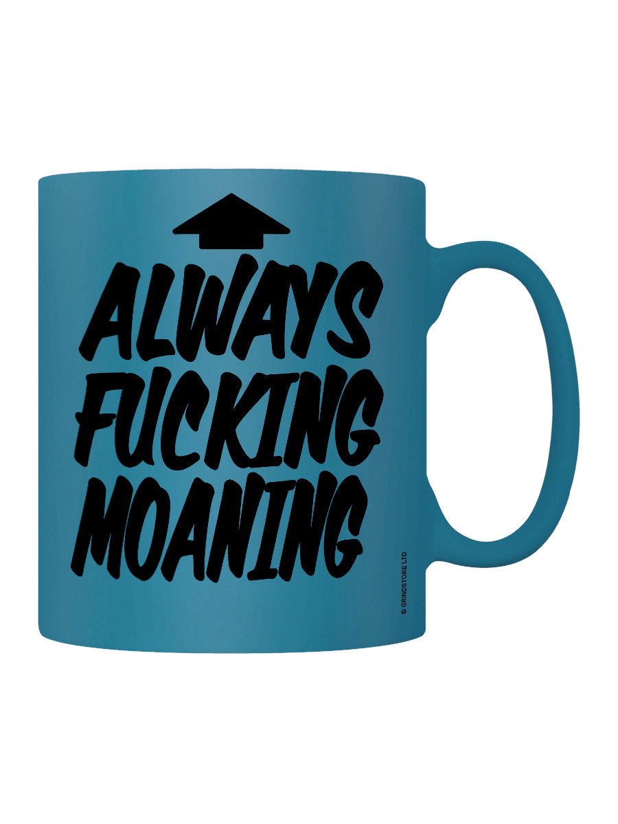 Always Fucking Moaning Blue Neon Mug