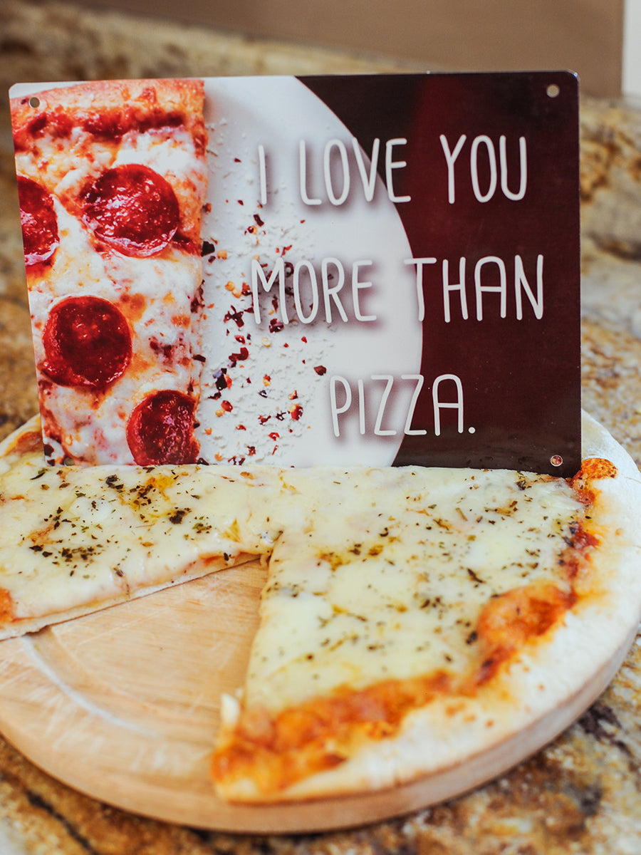 I Love You More Than Pizza Mini Tin Sign