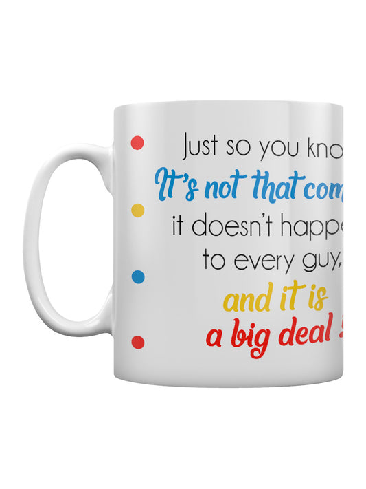 Friends Big Deal Mug