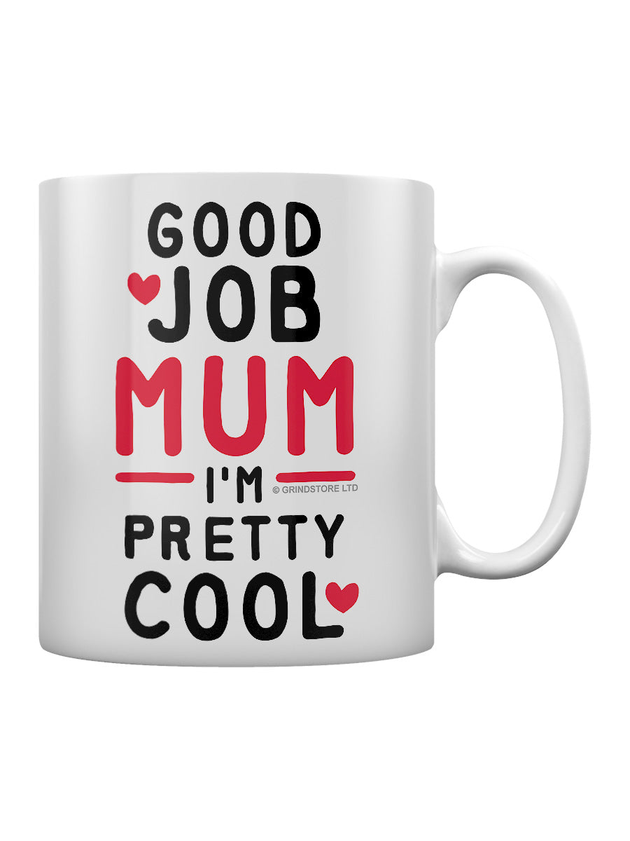 Mother's Day I'm Pretty Cool Mug