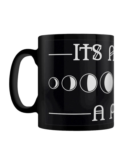 It's Not Just a Phase Black Mug