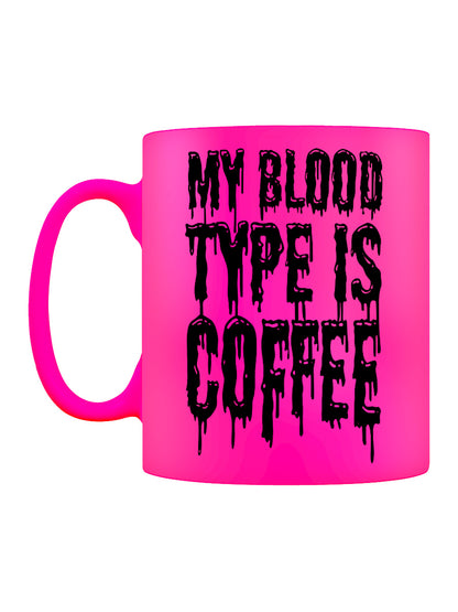 My Blood Type Is Coffee Pink Neon Mug