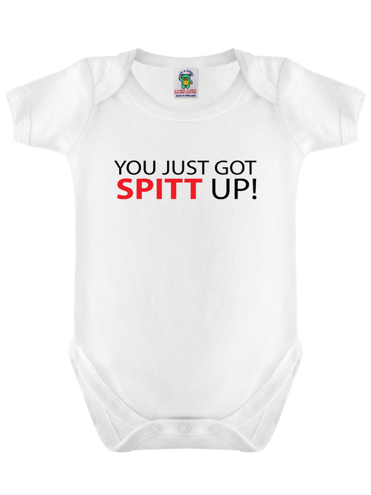 You Just Got Spitt Up! White Baby Grow