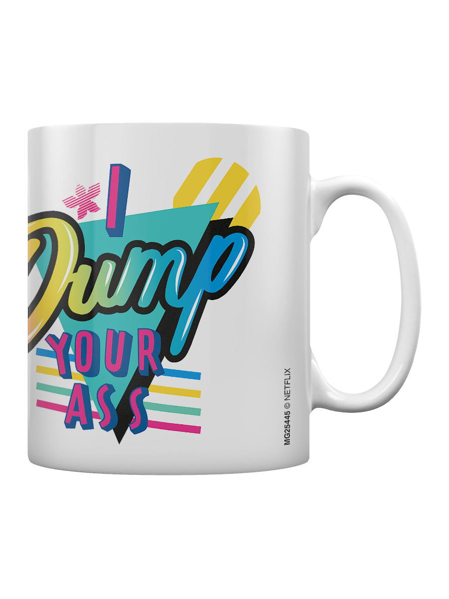 Stranger Things (I Dump Your Ass) Coffee Mug