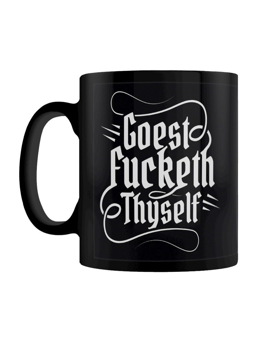 Goest Fucketh Thyself Black Mug