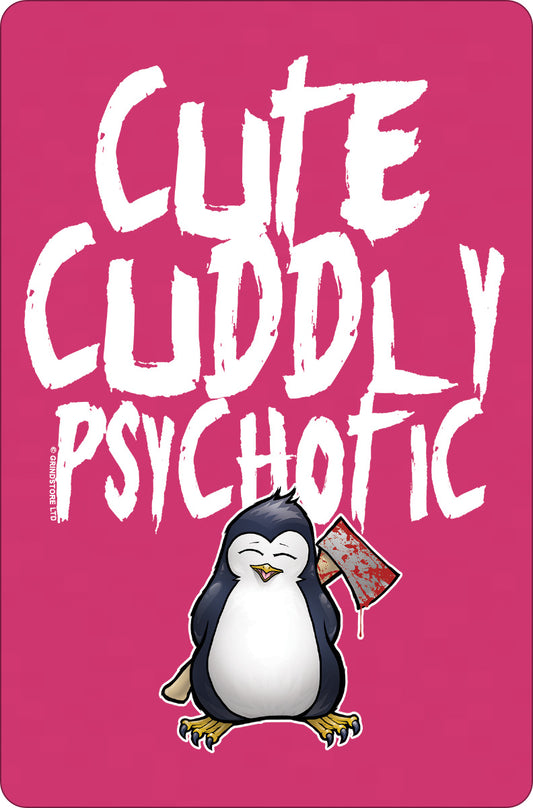 Psycho Penguin Cute Cuddly Psychotic Greet Tin Card