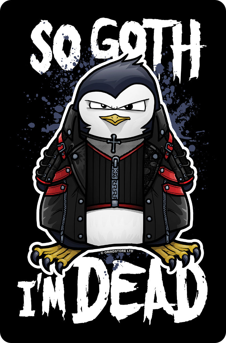 Psycho Penguin So Goth I'm Dead Greet Tin Card