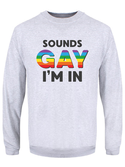Sounds Gay I'm In Heather Grey Sweater