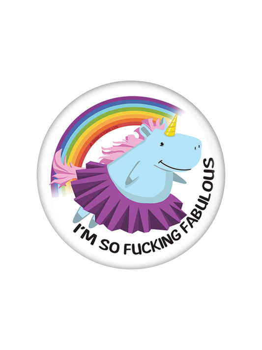 I'm So Fucking Fabulous Badge