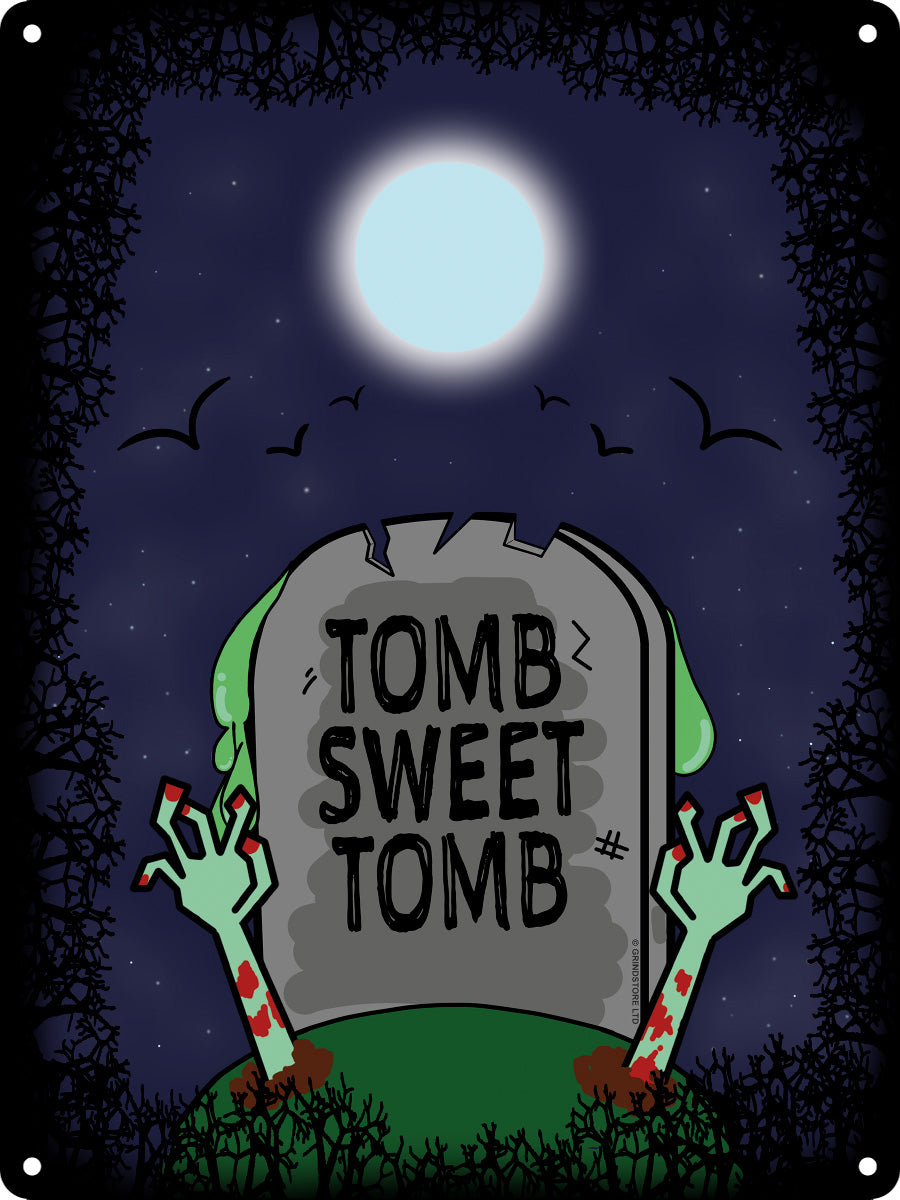 Tomb Sweet Tomb Mini Tin Sign
