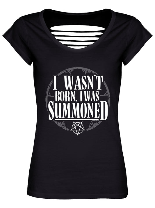 I Wasn't Born, I Was Summoned Ladies Black Razor Back T-Shirt