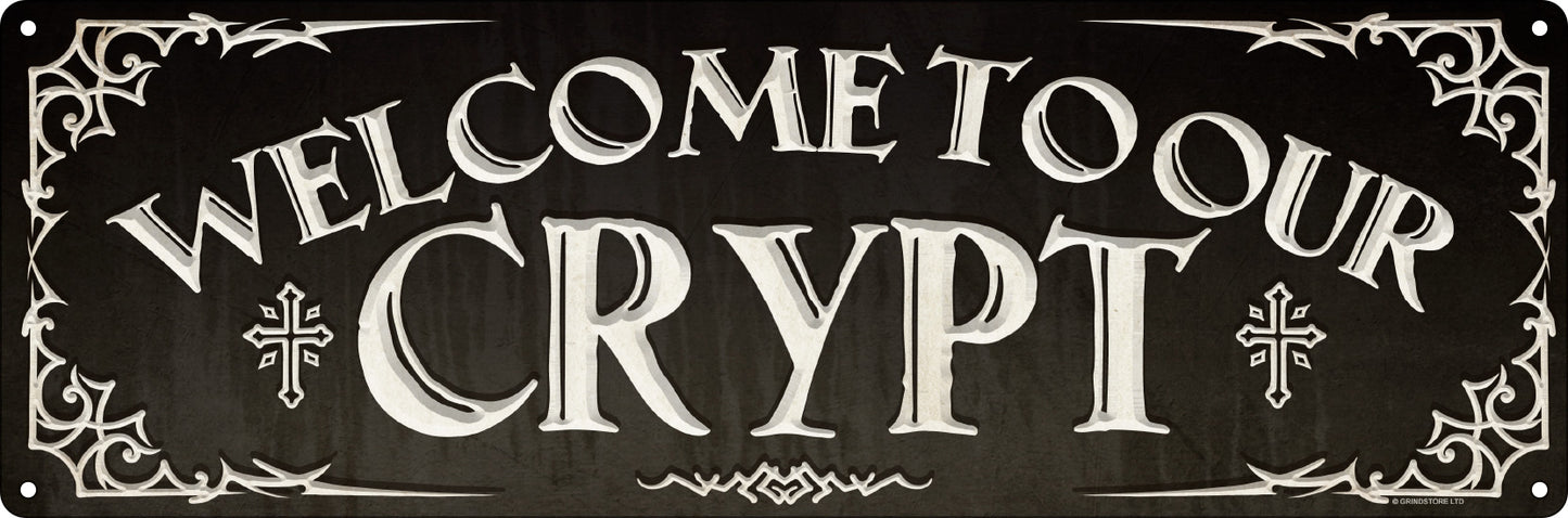 Welcome To Our Crypt Slim Tin Sign