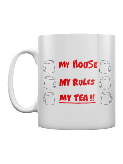My House My Rules My Tea!! Mug