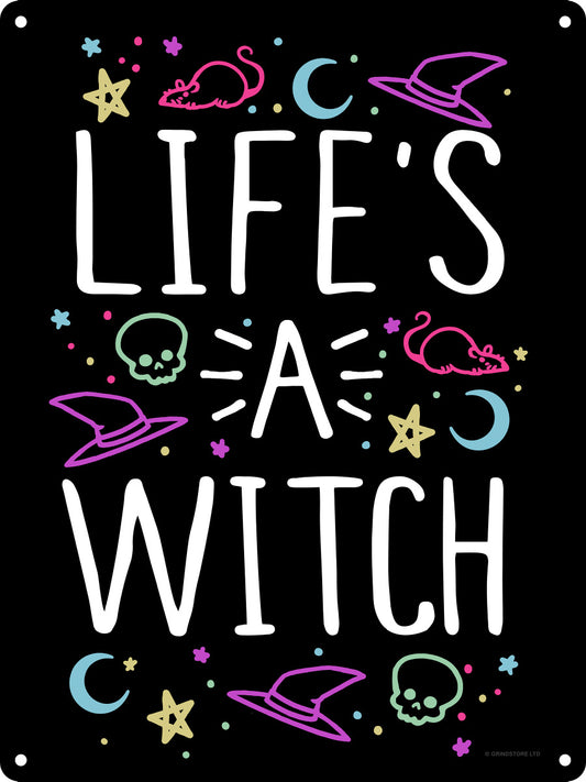 Life's A Witch Mini Tin Sign