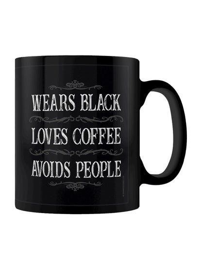 Wears Black, Loves Coffee, Avoids People Black Mug