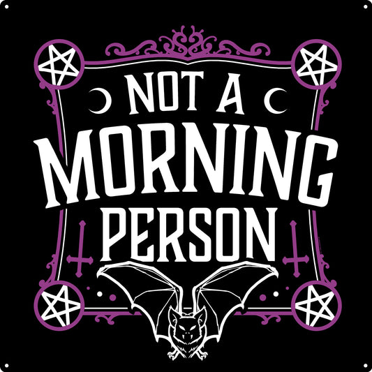 Not A Morning Person Square Tin Sign