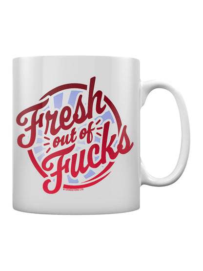 Fresh Out Of Fucks Mug