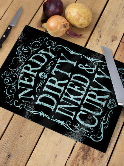 Nerdy Dirty Inked & Curvy Chopping Board