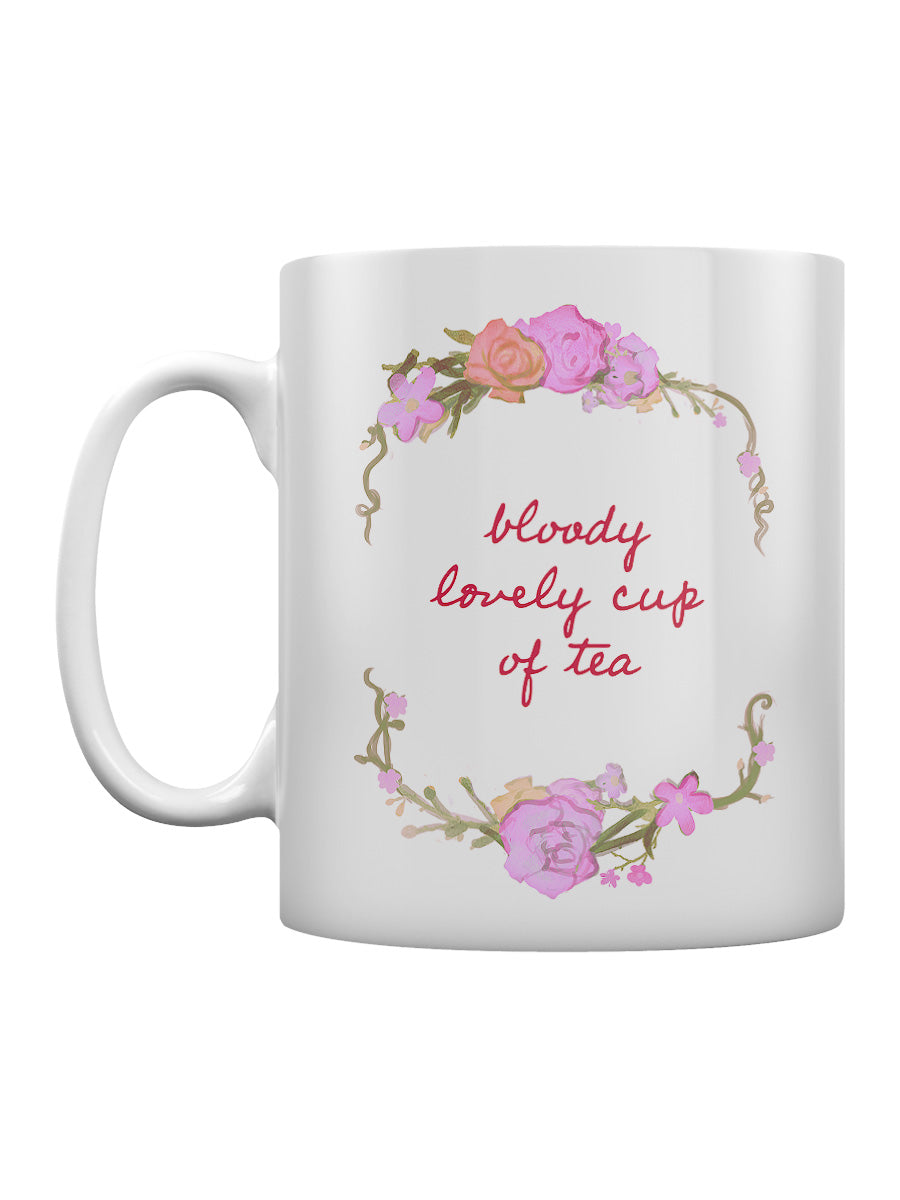 Bloody Lovely Cup of Tea Mug