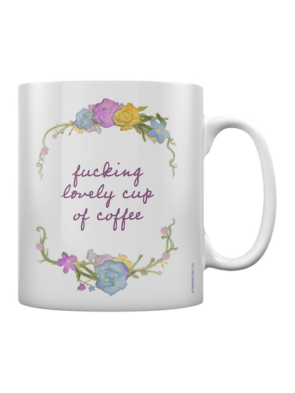 Fucking Lovely Cup of Coffee Mug