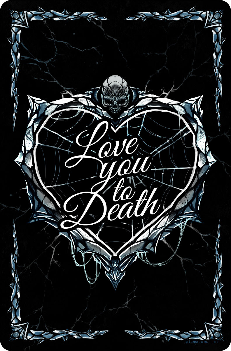 Love You To Death Greet Tin Sign