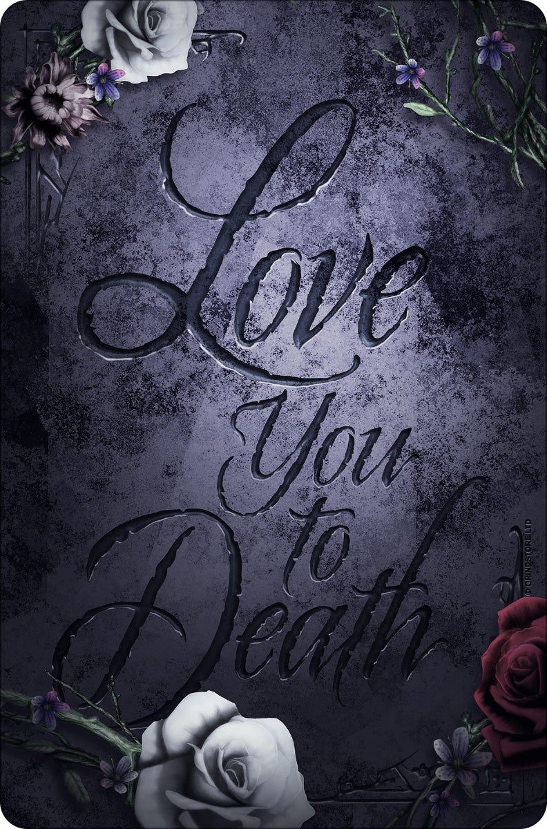 Love You To Death Tombstone Greet Tin Sign