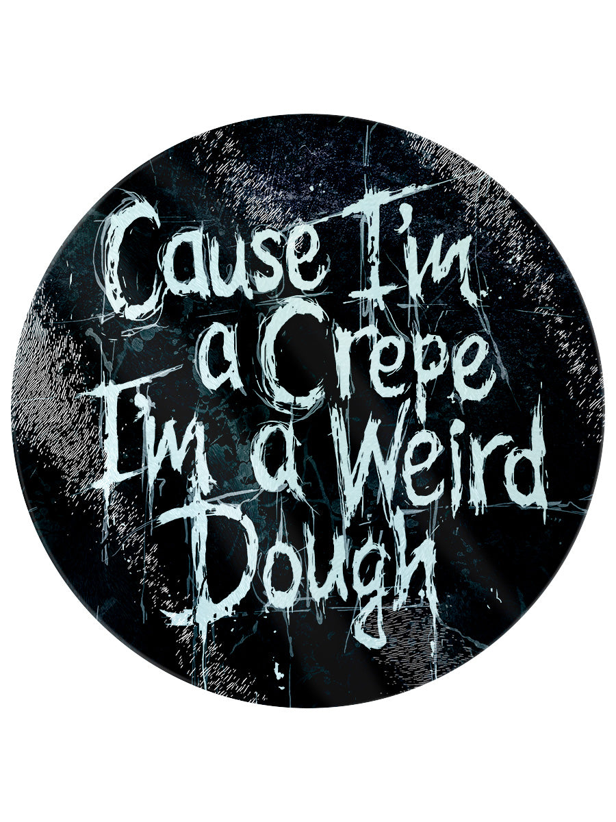 Cause I'm A Crepe, I'm A Weird Dough Glass Chopping Board