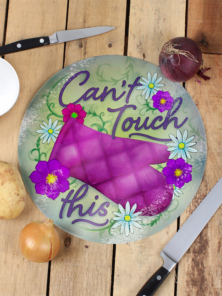 Can't Touch This Glass Chopping Board
