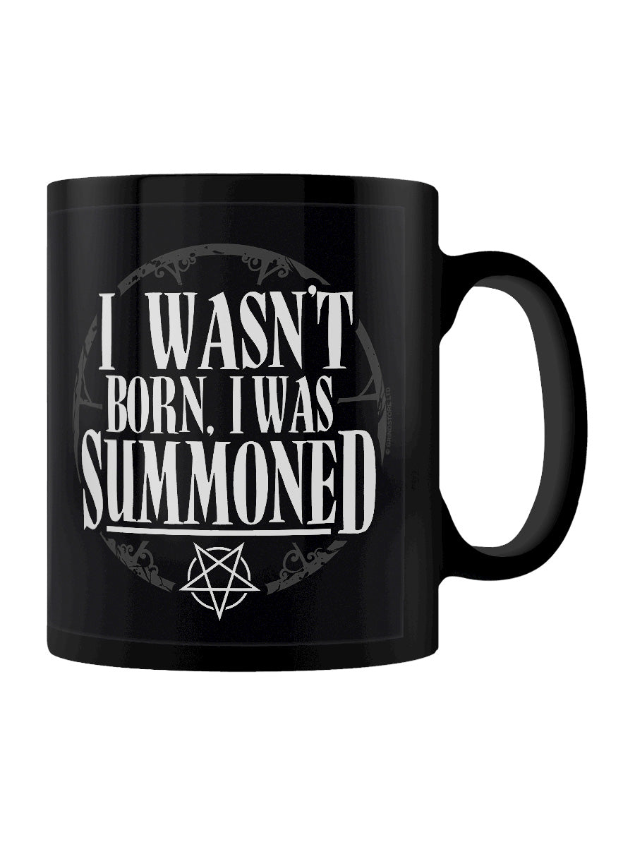 I Wasn't Born I Was Summoned Black Mug