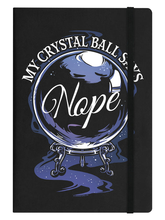 My Crystal Ball Says Nope Black A5 Hard Cover Notebook