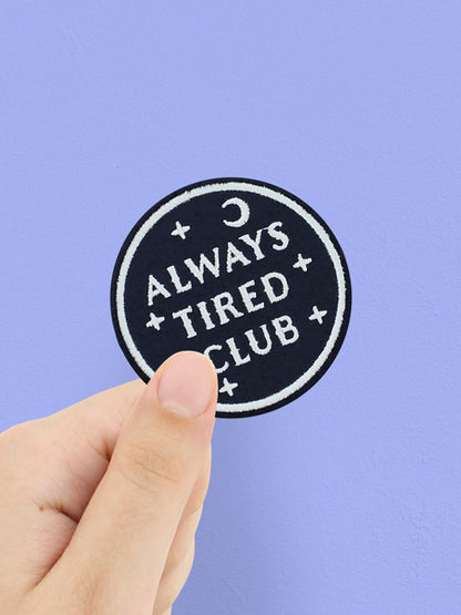 Always Tired Club Iron On Patch