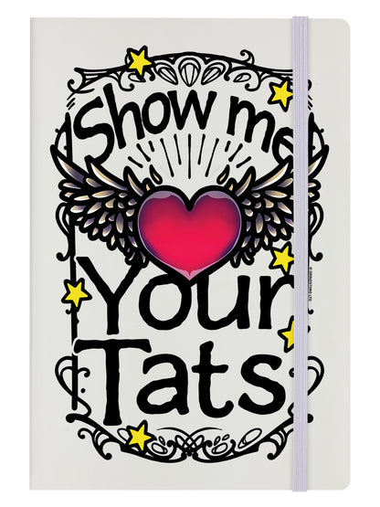 Show Me Your Tats Cream A5 Hard Cover Notebook